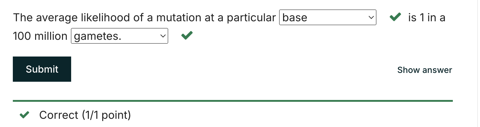 The in-line sentence being marked as correct. Visually, the "green check" for correctness shows up directly after the dropdown box, before the completion of the sentence.